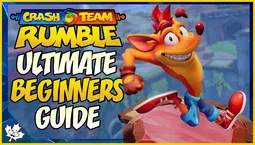 Crash Team Rumble strategy guide