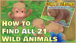 Guide to all wild animals in Story of Seasons: Pioneers of Olive Town