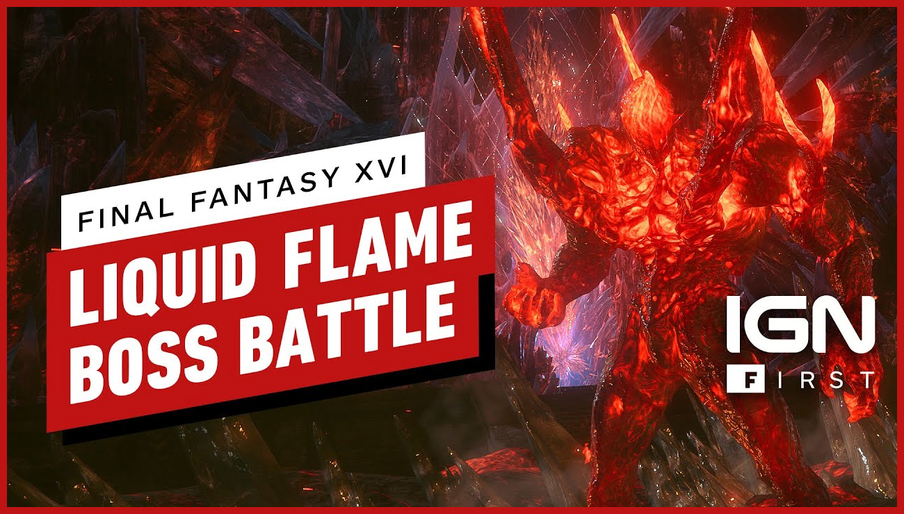 Final Fantasy 16 Liquid Flame boss fight guide