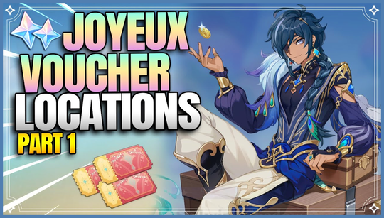 Genshin Impact Joyeux Vouchers locations