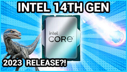 Intel 14th gen CPUs release date speculation