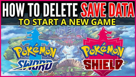 How to restart Pokemon Sword & Shield