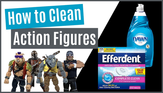 How to clean action figures How to clean action figures
