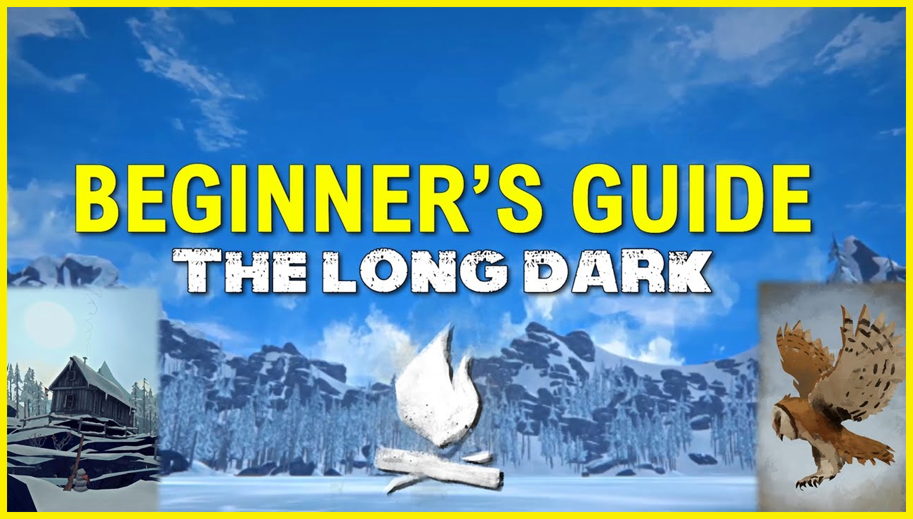 the-long-dark-survival-guide