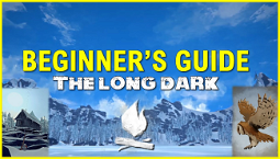 The Long Dark survival guide
