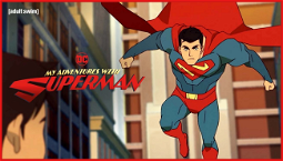 Adventures with Superman is an adorable new take on the Man of Steel