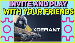 How to add friends on XDefiant