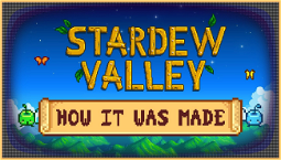 Stardew Valley development facts