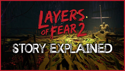 Layers Of Fear 2 story explained